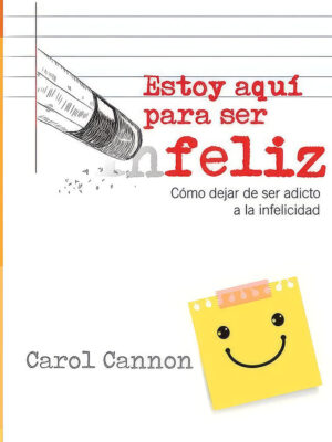 Estoy aqui para ser feliz