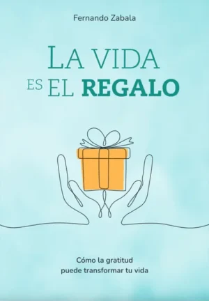 La vida es el regalo